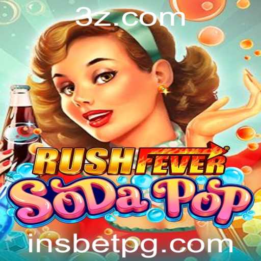Descubra os Mistérios e Desafios de RushFeverSodaPop: Ins Bet e Mais